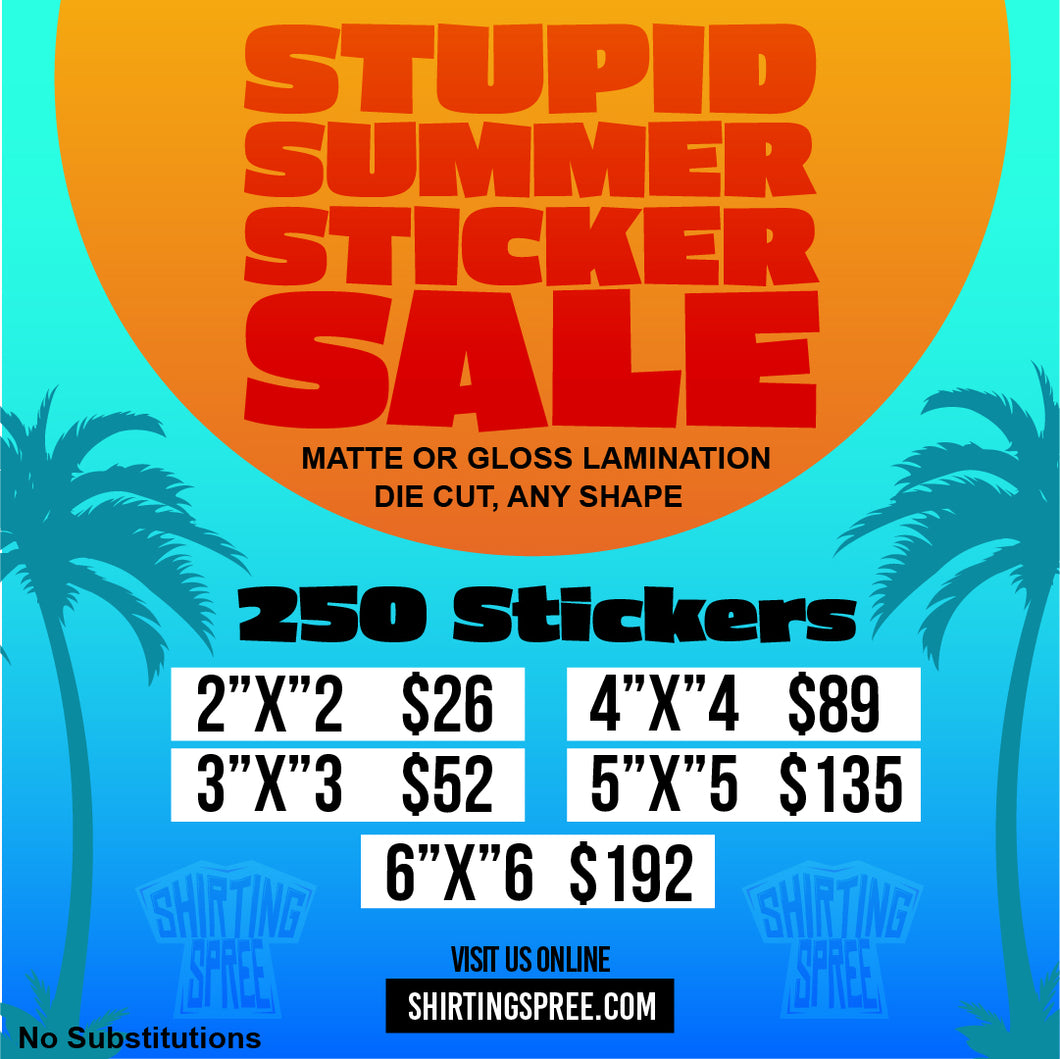 Stupid Summer Sticker Sale 250 Pieces